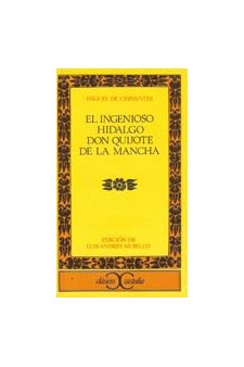 Papel Ingenioso Hidalgo Don Quigote De La Mancha (I), El