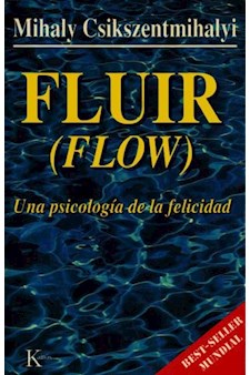 Papel Fluir (Flow). Una Psicologia De La Felicidad