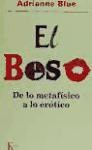 Papel El Beso . De Lo Metafisico A Lo Erotico