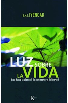 Papel Luz Sobre La Vida. Viaje Hacia La Plenitud - La Paz Interior Y La Libertad (Ed.Arg.)