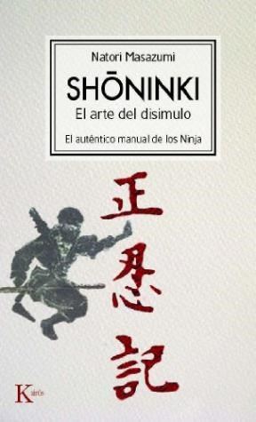 Papel Shoninki . El Arte Del Disimulo . El Autentico Manual De Los Ninjas