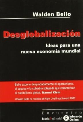 Papel Desglobalizacion. Ideas Para Una Nueva Econo
