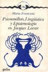 Papel Psicoanalisis, Linguistica Y Epistemologia En Jacques Lacan
