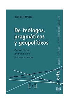 Papel De Teologos, Pragmaticos Y Geopoliticos