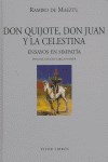 Papel Don Quijote , Don Juan Y La Celestina . Ensayos En Simpatia