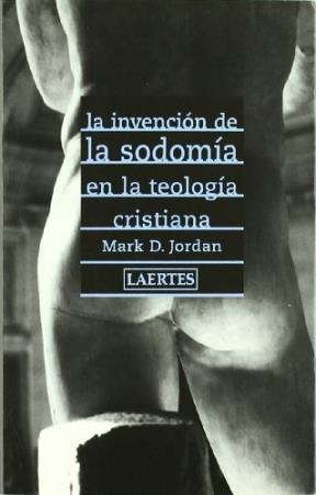Papel La Invencion De La Sodomia En La Teologia Cr