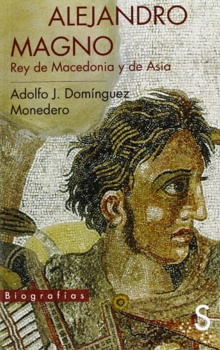Papel Alejandro Magno . Rey De Macedonia Y De Asia