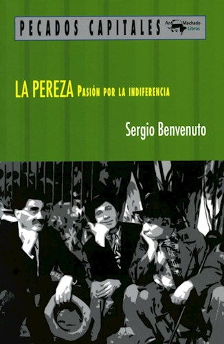 Papel Pereza, La. Pasion Por La Indiferencia