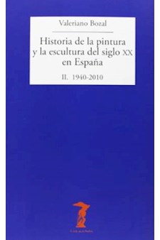 Papel Hist. De La Pintura Y La Esc. Del Sig.Xx En España Ii.1940-2