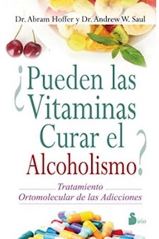 Papel Pueden Las Vitaminas Curar El Alcoholismo?