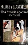Papel Flores Y Blancaflor . Una Historia Anonima Medieval