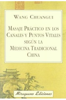 Papel Masaje Practico En Los Canales Y Puntos Vitales Segun Med.Trad.China