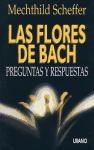 Papel Flores De Bach: Preguntas Y Respuestas; Las
