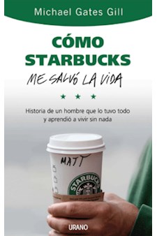 Papel Como Starbucks Me Salvo La Vida