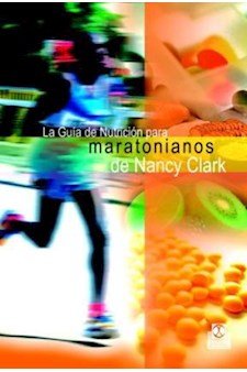 Papel Guía De Nutrición Para Maratonianos De Nancy Clark, La