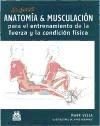 Papel Mujeres. Anatomia & Musculación Para El Entr.De La Fuerza Y La Cond.Fisica