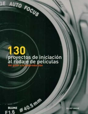 Papel 130 Proyectos De Iniciación Al Rodaje De Películas