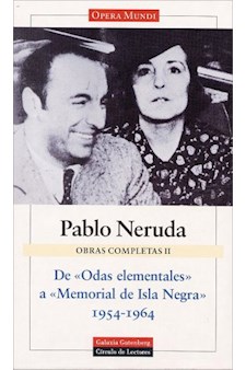 Papel De 'Odas Elementales' A 'Memorial De Isla Negra' (1954-1964)
