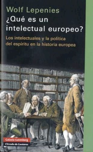 Papel ¿Qué Es Un Intelectual Europeo?