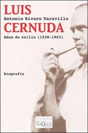 Papel Luis Cernuda. Años De Exilio (1938-1963)