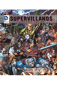 Papel Supervillanos - Dc Comics - La Guía Visual Completa