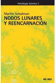 Papel Nodos Lunares Y Reencarnacion. Astrologia Karmica I