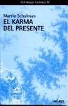 Papel El Karma Del Presente . Astrologia Karmica Iv
