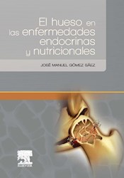 Papel El Hueso En Las Enfermedades Endocrinas Y Nutricionales