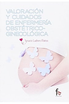 Papel Valoracion Y Cuidados De Enfermeria Obstetrico - Ginecologic