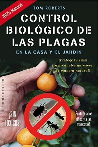Papel Control Biologico De Las Plagas En La Casa Y El Jardin