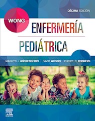 Papel Wong. Enfermería Pediátrica Ed.10