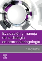 Papel Evaluación Y Manejo De La Disfagia En Otorrinolaringología