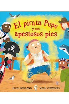 Papel Pirata Pepe Y Sus Apestosos Pies, El