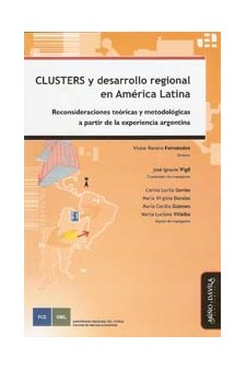 Papel Clusters Y Desarrollo Regional En América Latina. Reconsideraciones Teóricas Y Metodológicas A Parti