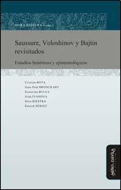 Papel Saussure, Voloshinov Y Bajtin Revisitados. Estudios Históricos Y Epistemológicos