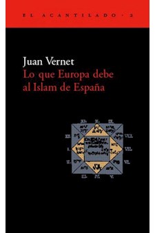 Papel Lo Que Europa Debe Al Islam De España
