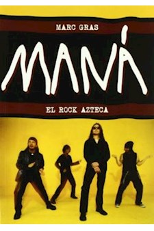 Papel Mana. El Rock Azteca
