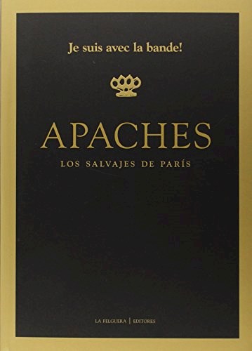 Papel Apaches . Los Salvajes De Paris