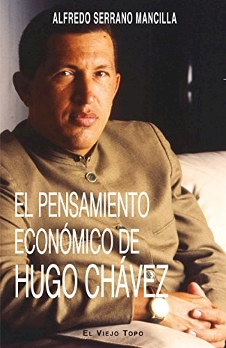 Papel El Pensamiento Economico De Hugo Chavez