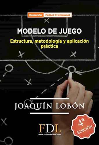 Papel Modelo De Juego: Estructura, Metodologia Y Aplicacion Practi