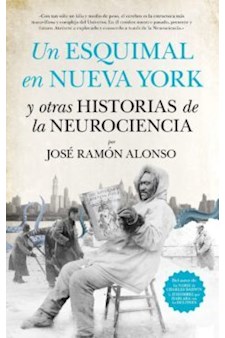 Papel Un Esquimal En Nueva York Y Otras Historias De La Neurociencia