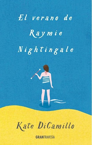 Papel Verano De Raymie Nightingale, El