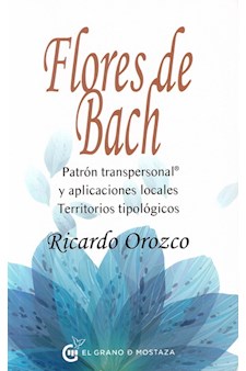 Papel Flores De Bach. Patron Transpersonal Y Aplicaciones Locales
