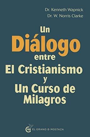 Papel Un Dialogo Entre Un Curso De Milagros Y El Cristianismo