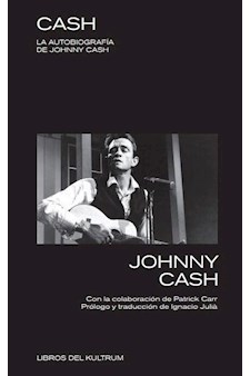 Papel Cash. La Biografia De Johnny Cash