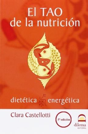 Papel Tao De La Nutricion . Dietetica Energetica , El
