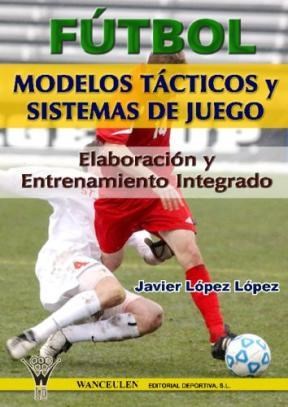 Papel Futbol: Modelos Tacticos Y Sistemas De Juego