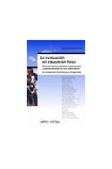 Papel Evaluación En Educación Física, La. Revisión De Los Modelos Tradicionales