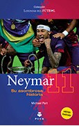 Papel Neymar, Su Asombrosa Historia