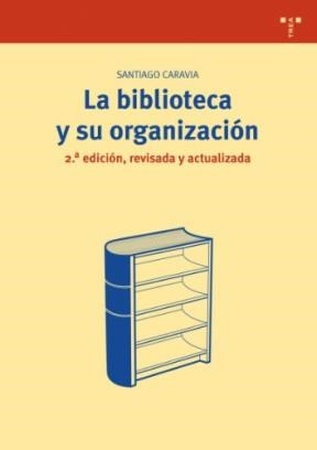Papel La Biblioteca Y Su Organizacion . 2 Ed.